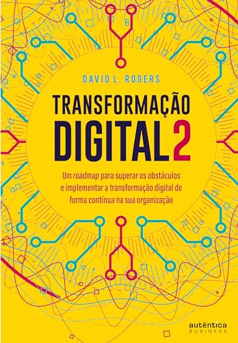 Transformação Digital 2: um roadmap para superar os obstáculos e ...