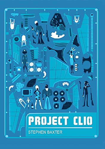 Project Clio (By: Stephen Baxter)
