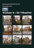 Kulturdenkmäler in Hessen Wiesbaden II ― Die Villengebiete