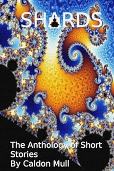 Paperback Shards: The Anthology of Short Stories Book