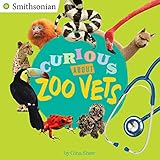 Curious About Zoo Vets (Smithsonian)