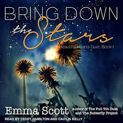 Bring Down the Stars: Beautiful Hearts Duet Series, Book 1