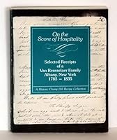 On the Score of Hospitality: Selected Receipts of a Van Rensselaer Family 0943366062 Book Cover