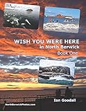  WISH YOU WERE HERE in North Berwick: Ian Goodall\'s favourite photos of North Berwick in a \'big picture\' book