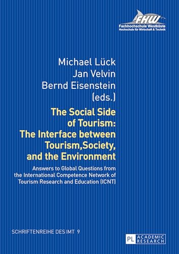 The Social Side of Tourism: The Interface between Tourism, Society, and the Environment: Answers to Global Questions...