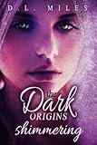 Shimmering (The Dark Origins)