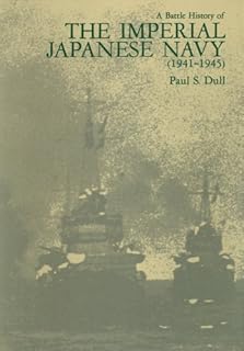 A Battle History of the Imperial Japanese Navy: 1941-1945