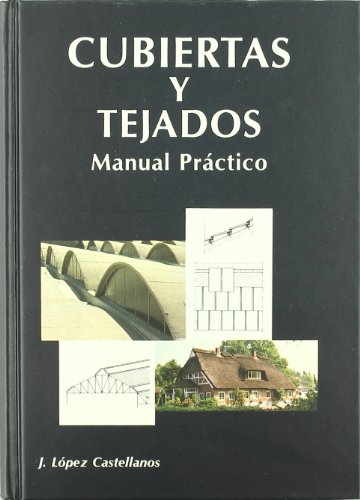 Cubiertas y tejados : manual práctico