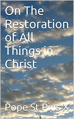 On The Restoration of All Things in Christ