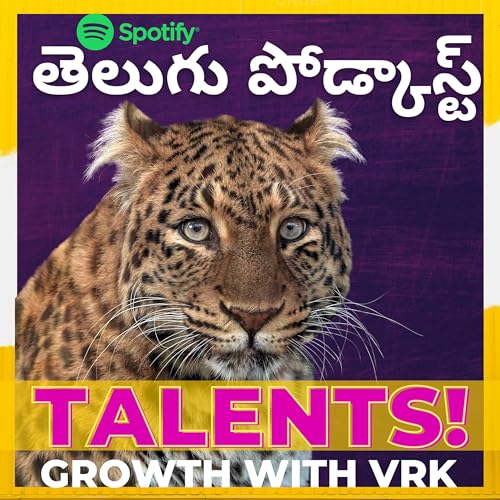 How to Uncover Your Passions in Life | Growth with VRK [Telugu Podcast] - Vivek Ravi Kiran