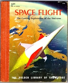 Unknown Binding Space Flight, the Coming Exploration of the Universe Book