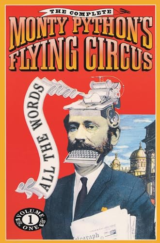 The Complete Monty Python's Flying Circus: All the Words, Volume 1