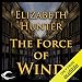 The Force of Wind: Elemental Mysteries, Book 3