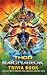 Thor Ragnarok Trivia Book: The Revealing Stories Behind Thor Ragnarok(Exclusive Illustrations) (English Edition)