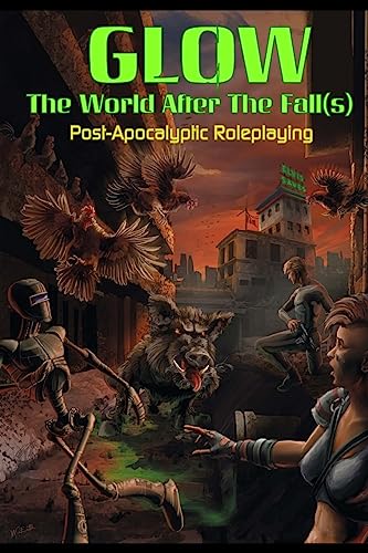 Glow: Post-Apocalyptic Role-Playing 1511607920 Book Cover