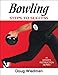Bowling: Steps to Success (Steps to Success Sports Series)