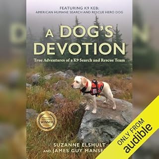 A Dog's Devotion Audiobook By Suzanne Elshult, James Guy Mansfield cover art