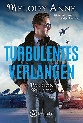 Turbulentes Verlangen (Passion Pilots 2) (German