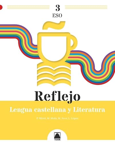 Reflejo 3. Lengua castellana y Literatura 3 ESO (SIN COLECCION)