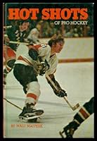 Hot Shots of Pro Hockey 0394931041 Book Cover