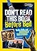 Don't Read This Book Before Bed: Thrills, Chills, and Hauntingly True Stories