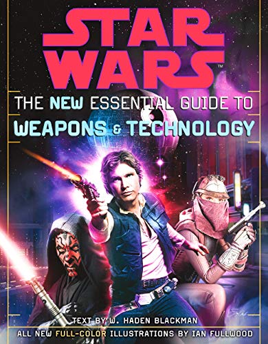Star Wars: The New Essential Guide to Weapons &... 0385364636 Book Cover