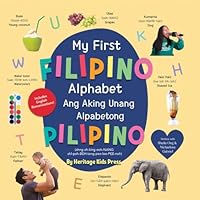 My First Filipino Alphabet 1958934089 Book Cover