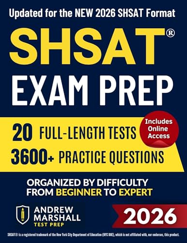 New York City SHSAT® Prep Book: The Ultimate Guide with 20 Full-Length Practice Tests, 3600+ Questions & Proven Strategies to Get into NYC's Top Specialized High Schools