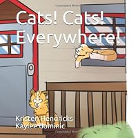 Cats! Cats! Everywhere! 1727807847 Book Cover