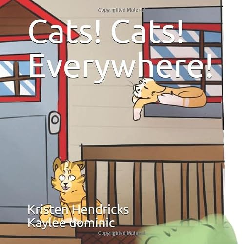 Cats! Cats! Everywhere! 1727807847 Book Cover