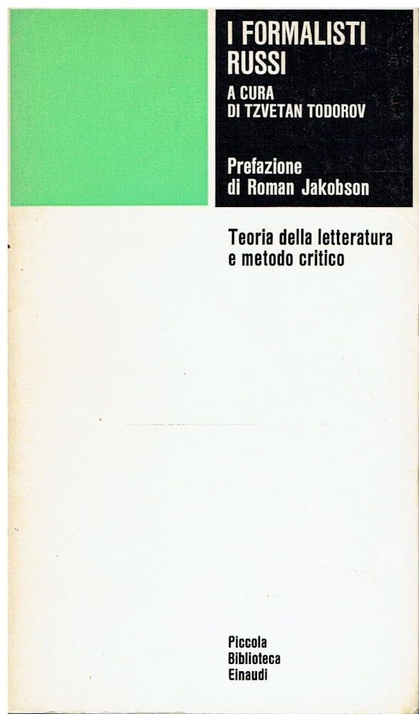 I formalisti russi. Teoria della letteratura e metodo critico