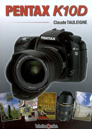 Pentax K10D Pentax K10D