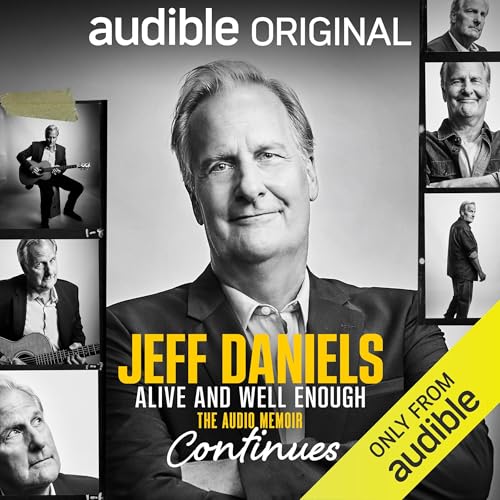 Alive and Well Enough Continues by Jeff Daniels episode artwork