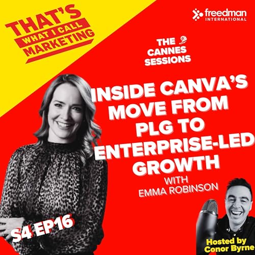 S4 Ep16: Inside Canva&rsquo;s Move from PLG to Enterprise-Led Growth Podcast Por  arte de portada