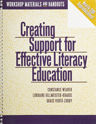 Creating Support for Effective Literacy Education: Workshop Materials and Handouts