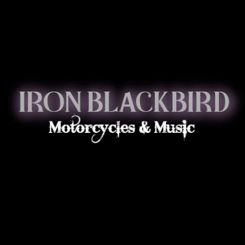IRON BLACKBIRD Motorcycles and Music