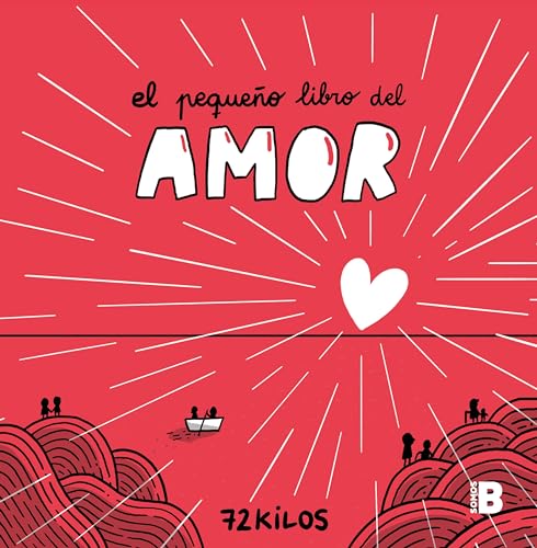 El pequeño libro del amor: Un regalo único y original para San Valentín (Spanish Edition)