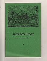 Jackson Hole: How to Discover and Enjoy It B0007H2TDM Book Cover