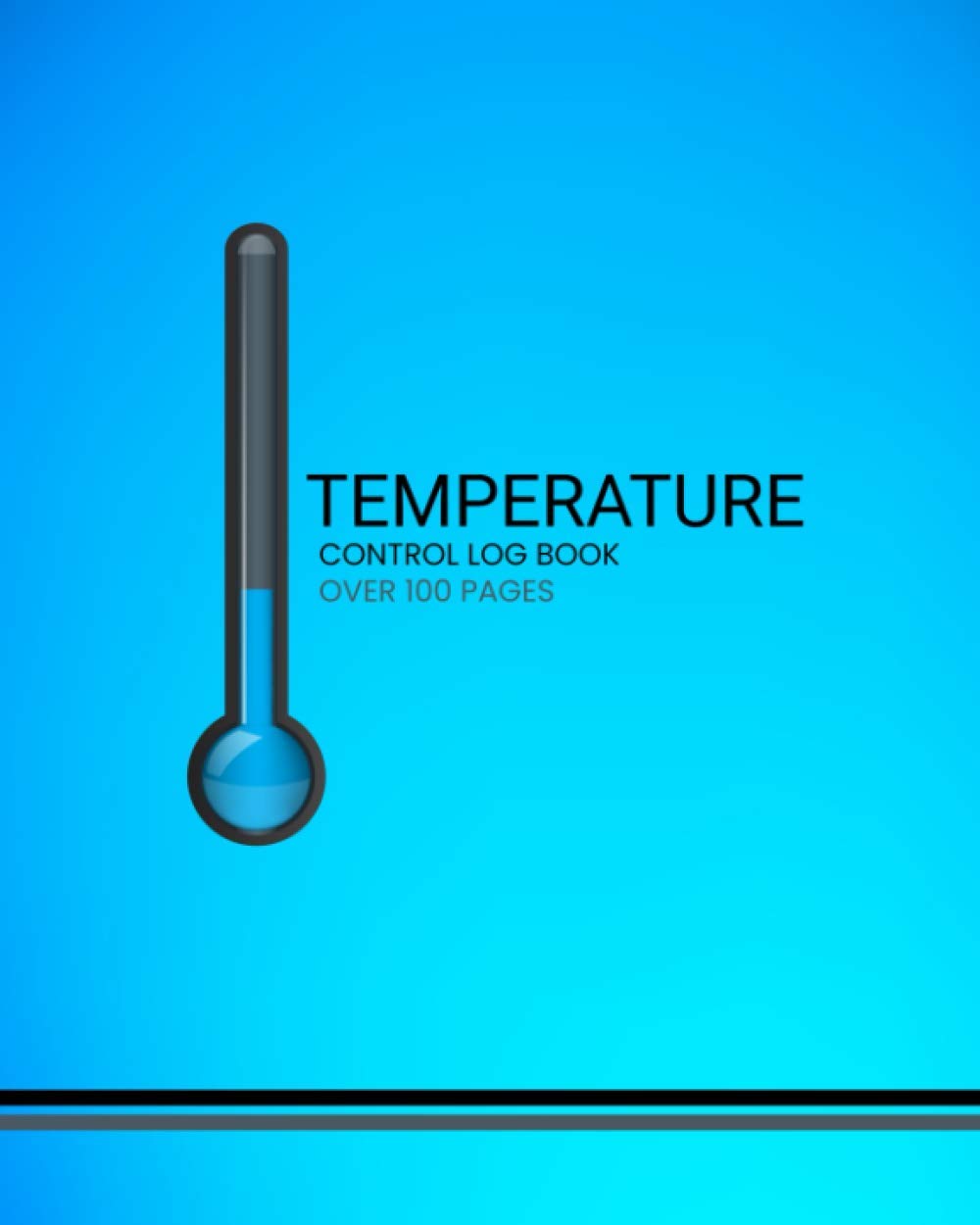Temperature Control Log Book: Fridge, Freezer & Food Temperature Organiser | Food Hygiene Safety - Over 100 Pages