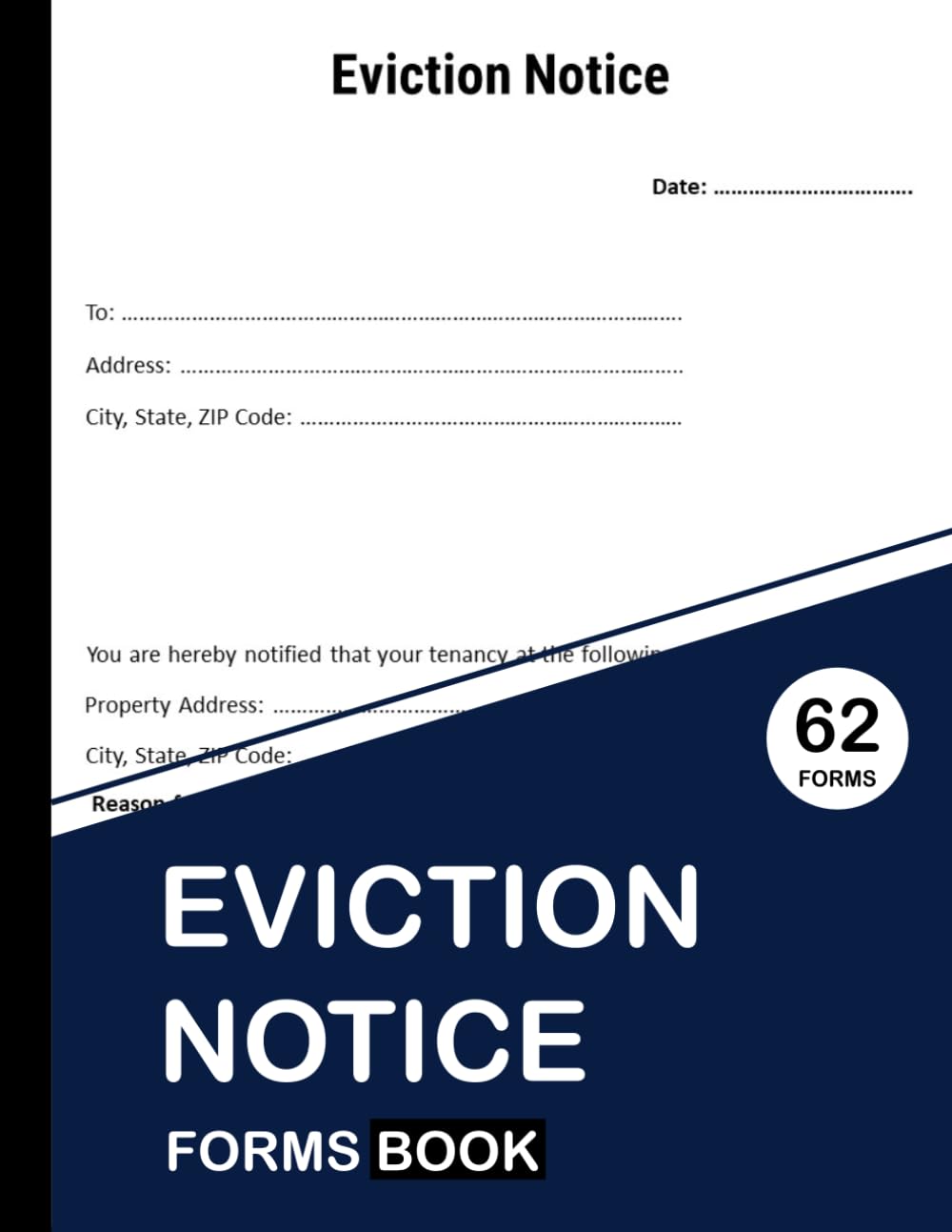 eviction notice forms Book: 62 Forms, 8.5 x 11 inches, 129 Pages
