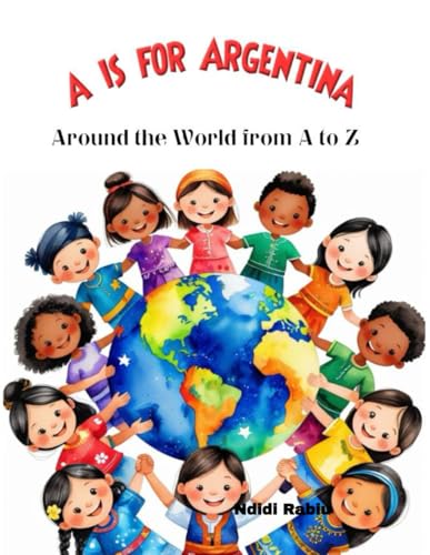 A is for Argentina: Around the world from A to Z