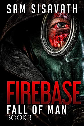 Firebase (Fall of Man, Book 3) Firebase (Fall of Man, Book 3)