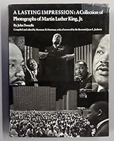 Lasting Impression: A Collection of Photographs of Dr. Martin Luther King, Jr. 0872494314 Book Cover