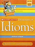 Scholastic Dictionary of Idioms