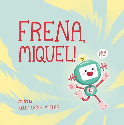 Frena, Miquel! (MIAU CATALAN ALBUM INFANTIL)
