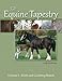 The Equine Tapestry: Volume I - Draft and Coaching Breeds