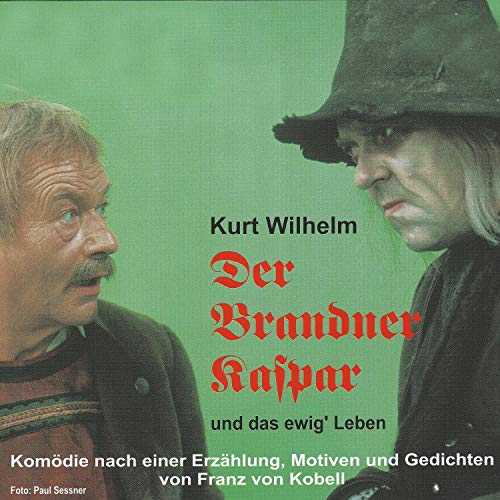 Der Brandner Kaspar und das ewig' Leben -- Kurt Wilhelm episode artwork