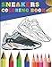 Sneakers Coloring Book: Cool Sneakers Coloring Pages for Adults and Kids
