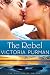 The Rebel (The Millionaire Malones Series Book 3)