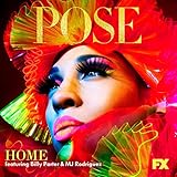 Home (From "Pose") [feat. MJ Rodriguez & Billy Porter & Our Lady J]